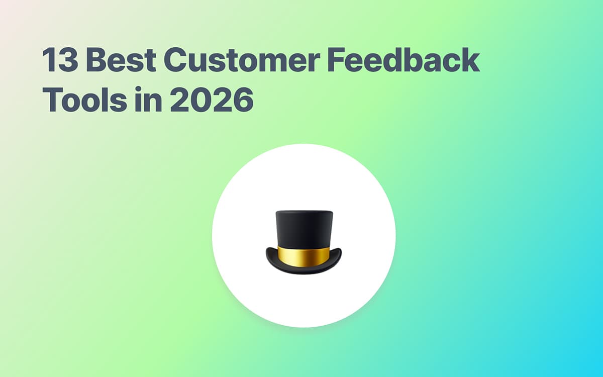 13 Best Customer Feedback Tools in 2026